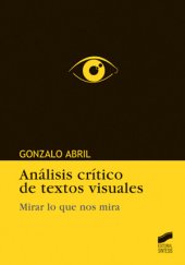 book Análisis crítico de textos visuales - Mirar lo que nos mira