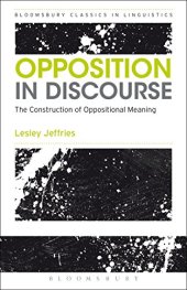 book Opposition In Discourse: The Construction of Oppositional Meaning