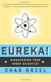 book Eureka: Discovering Your Inner Scientist