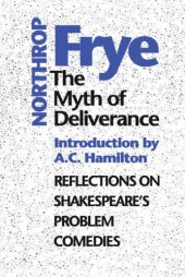 book The Myth of  Deliverance: Reflections on Shakespeare's Problem Comedies