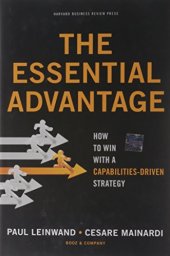 book The Essential Advantage: How to Win with a Capabilities-Driven Strategy