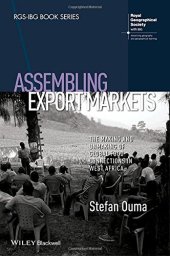 book Assembling Export Markets: The Making and Unmaking of Global Food Connections in West Africa