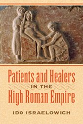 book Patients and Healers in the High Roman Empire