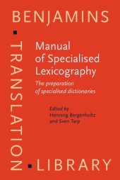 book Manual of Specialised Lexicography: The preparation of specialised dictionaries