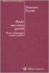 book Perché non siamo speciali. Mente, linguaggio e natura umana