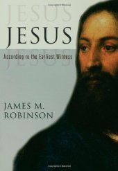 book Jesus: According to the Earliest Witness