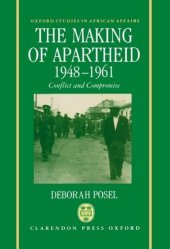 book The Making of Apartheid, 1948-1961: Conflict and Compromise