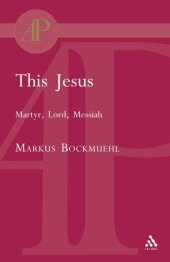 book This Jesus: Martyr, Lord, Messiah