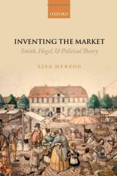 book Inventing the Market: Smith, Hegel, and Political Theory