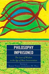 book Philosophy Imprisoned: The Love of Wisdom in the Age of Mass Incarceration