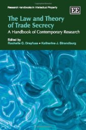 book The Law and Theory of Trade Secrecy: A Handbook of Contemporary Research