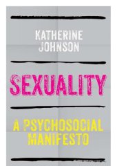 book Sexuality: A Psychosocial Manifesto