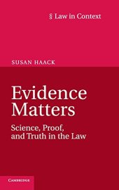 book Evidence Matters: Science, Proof, and Truth in the Law