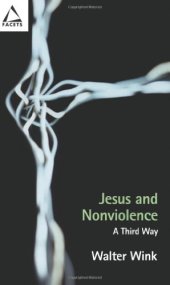 book Jesus and Nonviolence: A Third Way