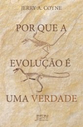 book Por Que a Evolução é Uma Verdade