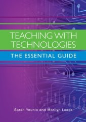 book Teaching with Technologies: The Essential Guide