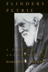 book Flinders Petrie: A Life in Archaeology