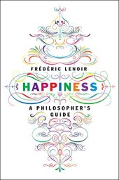 book Happiness: A Philosopher's Guide