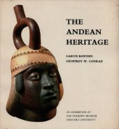 book The Andean Heritage: Masterpieces of Peruvian Art from the Collections of the Peabody Museum