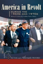 book Turning Points - Actual and Alternate Histories: America in Revolt during the 1960s and 1970s