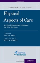 book Physical Aspects of Care: Nutritional, Dermatologic, Neurologic and Other Symptoms