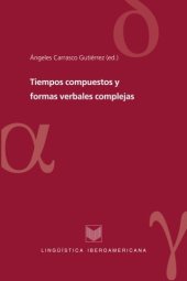 book Tiempos compuestos y formas verbales complejas