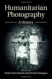 book Humanitarian Photography: A History