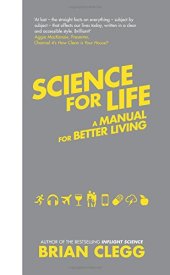 book Science for Life: Using the Latest Science to Change our Lives for the Better