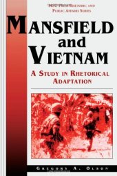 book Mansfield and Vietnam: A Study in Rhetorical Adaptation