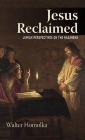 book Jesus Reclaimed: Jewish Perspectives on the Nazarene