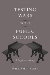 book Testing Wars in the Public Schools: A Forgotten History