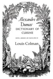 book Alexander Dumas Dictionary Of Cuisine