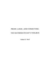 book Proof, Logic, and Conjecture: The Mathematician's Toolbox