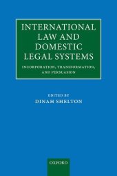 book International Law and Domestic Legal Systems: Incorporation, Transformation, and Persuasion