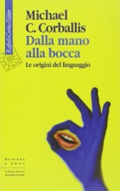 book Dalla mano alla bocca. Le origini del linguaggio