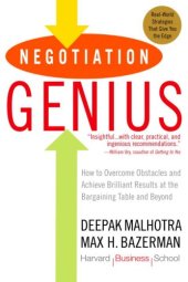 book Negotiation Genius: How to Overcome Obstacles and Achieve Brilliant Results at the Bargaining Table and Beyond