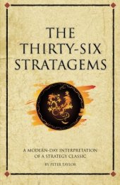 book The Thirty-Six Stratagems: A Modern Interpretation Of A Strategy Classic