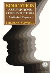 book Education: Assumptions versus History: Collected Papers