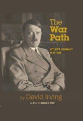 book The War Path: Hitler's Germany 1933-1939