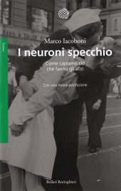 book I neuroni specchio. Come capiamo ciò che fanno gli altri