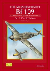 book The Messerschmitt Bf 109 (Part 2) ''F'' to ''K'' Variants