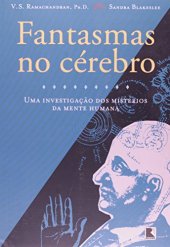 book Fantasmas no Cérebro - Uma Investigação dos Mistérios da Mente Humana