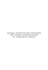 book General eigenfunction expansions and unitary representations of topological groups