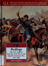 book Redlegs. The U.S. Artillery From the Civil War to the Spanish-American War, 1861-1898 (G.I. Series 11)