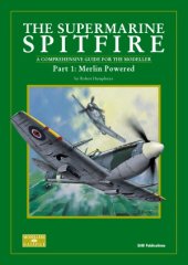 book The Supermarine Spitfire. Merlin Powered