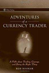 book Adventures of a Currency Trader: A Fable about Trading, Courage, and Doing the Right Thing 