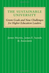 book The Sustainable University: Green Goals and New Challenges for Higher Education Leaders