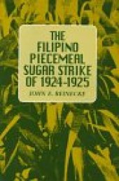 book The Filipino Piecemeal Sugar Strike of 1924-1925