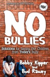 book No BULLIES: Solutions for Saving Our Children from Today's Bully