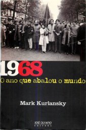 book 1968. O Ano que Abalou o Mundo